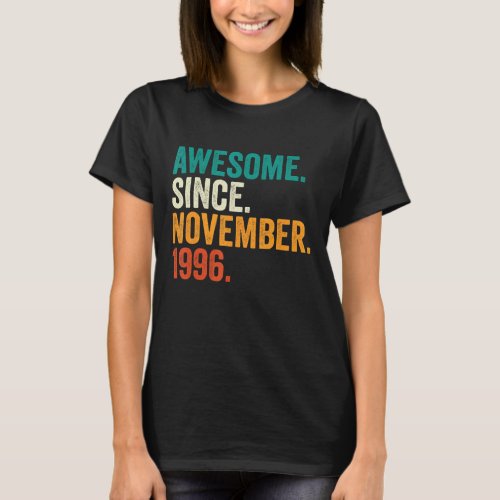 26 Years Old Gifts Awesome Since November 1996 26t T_Shirt