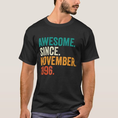 26 Years Old Gifts Awesome Since November 1996 26t T_Shirt