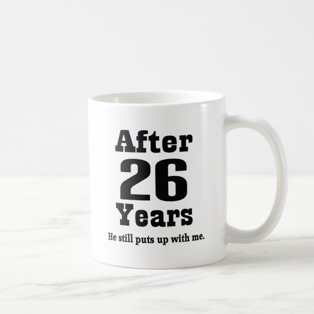 26th Anniversary (Funny) Coffee Mug (Right)