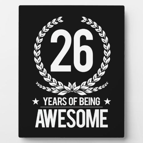 26th Birthday 26 Years Of Being Awesome Plaque