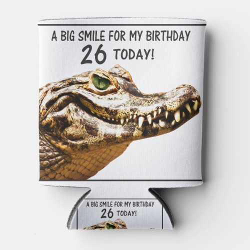 26th Birthday Alligator Smile Can Cooler