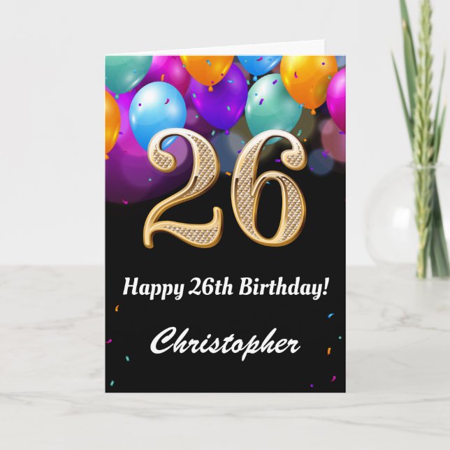 26th Birthday Black and Gold Colorful Balloons Card (Front)