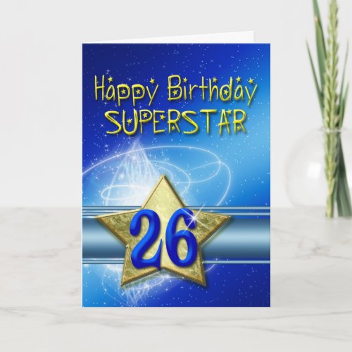 26th Birthday card for Superstar