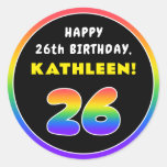 [ Thumbnail: 26th Birthday: Colorful Rainbow # 26, Custom Name Round Sticker ]