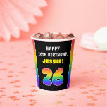 [ Thumbnail: 26th Birthday: Colorful Rainbow # 26, Custom Name Paper Cups ]