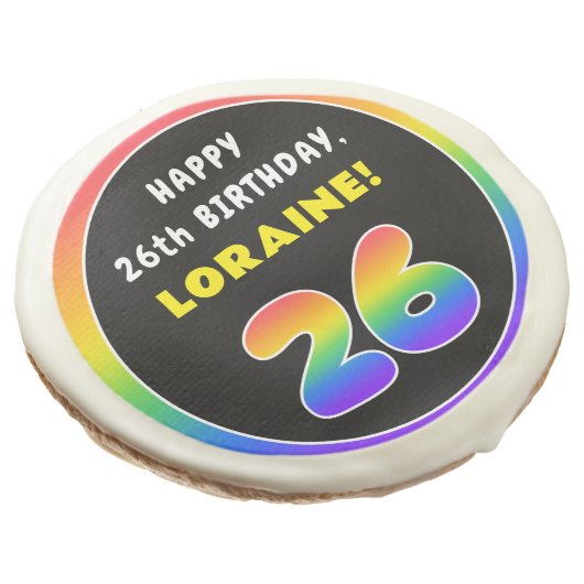 26th Birthday: Colorful Rainbow # 26, Custom Name Sugar Cookie (Angled)