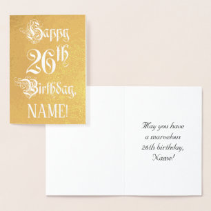 26th Birthday: Elegant, Ornate Script; Custom Name Foil Card