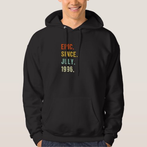26th Birthday Epic Since July 1996 26 Years Old Re Hoodie