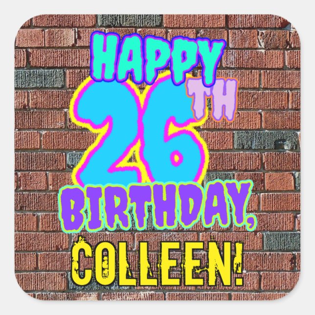 26th Birthday – Fun, Urban Graffiti Inspired Look Square Sticker (Front)