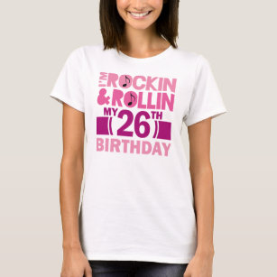 26Th Birthday Shirt Ideas For Her, 26th Birthday T Shirts Unique Designs Spreadshirt - Tshirt photography gamer shirt travel shirts shirt store types of collars birthday shirts 50th birthday happy birthday tshirts online.