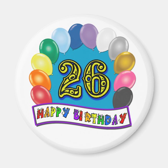 26th Birthday Gifts with Assorted Balloons Design Magnet (Front)