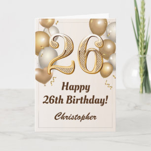 26th Birthday Gold Balloons and Confetti Birthday Card