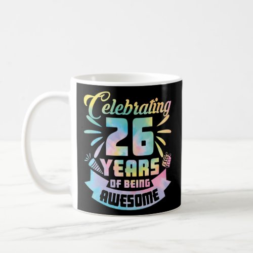 26th Birthday Idea Celebrating 26 Year Of Being Aw Coffee Mug