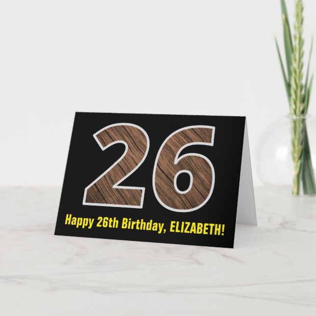 26th Birthday: Name + Faux Wood Grain Pattern "26" Card (Front)