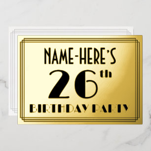 26th Birthday Party — Art Deco Look “26” + Name Foil Invitation