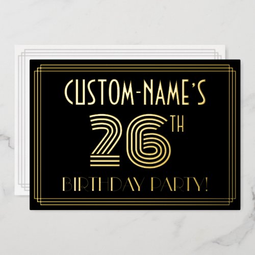 26th Birthday Party  Art Deco Style 26  Name Foil Invitation