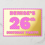 [ Thumbnail: 26th Birthday Party — Bold, Fun, Pink Stripes # 26 Invitation ]