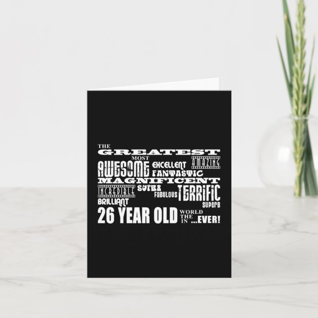 26th Birthday Party Greatest Twenty Six Year Old Card (Front)