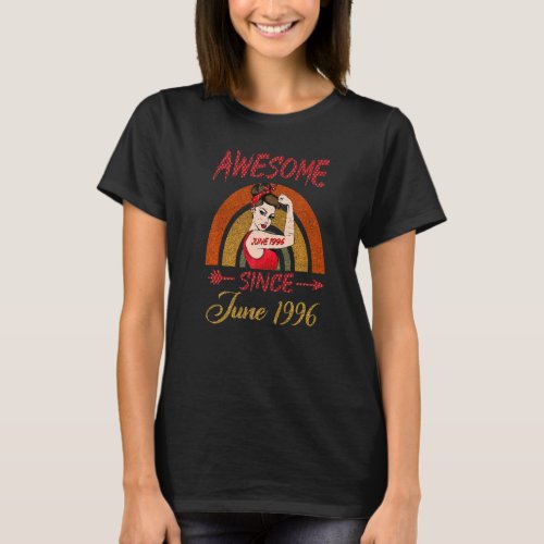 26th Birthday Queen Awesome Since June 1996 Rainbo T_Shirt