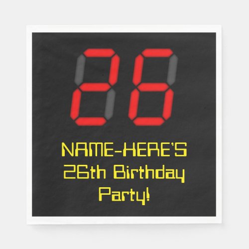 26th Birthday Red Digital Clock Style 26  Name Napkins