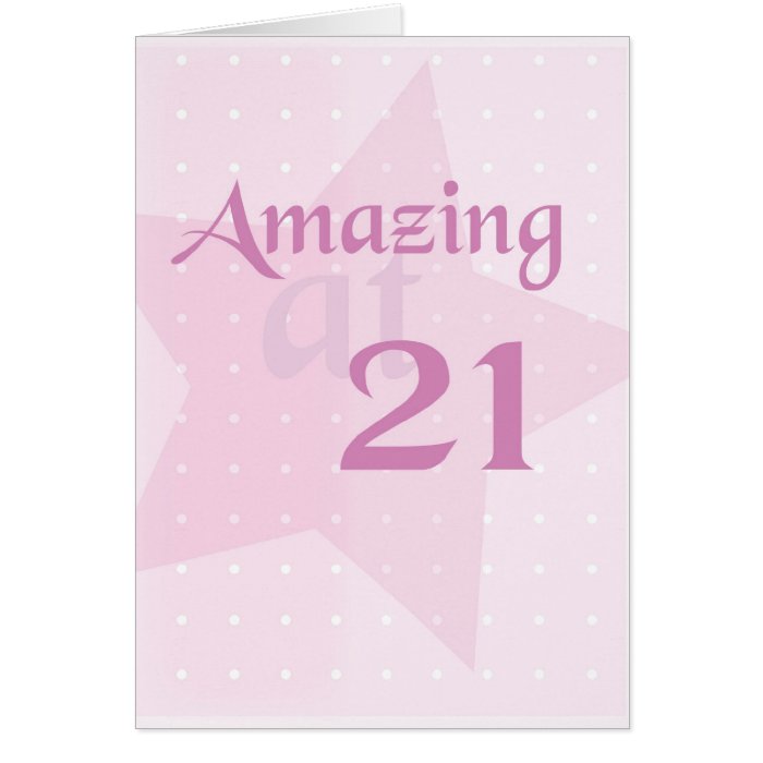 2713 21st Birthday Amazing Card