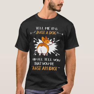 276 Just An Idiot T-Shirt