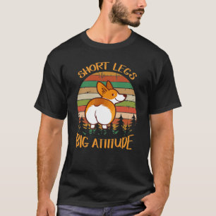 276 Short Legs Big Attitude T-Shirt