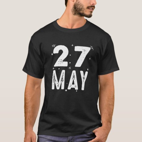 27 May Anniversary Party Special Occasions For Tod T_Shirt