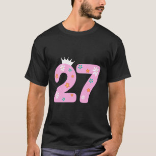 27 Year Old Birthday Women Flower Crown Its My 27T T-Shirt