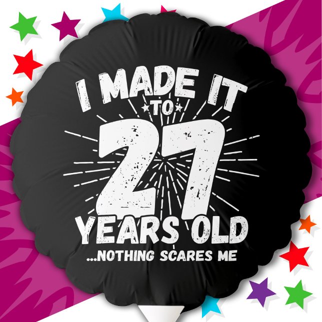 27 Year Old Sarcastic Meme Funny 27th Birthday Balloon (Creator Uploaded)