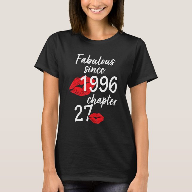 27 Years Old And Fabulous Birthday since 1996 chap T-Shirt (Front)