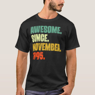 27 Years Old Awesome Since November 1995 27th Bir T-Shirt