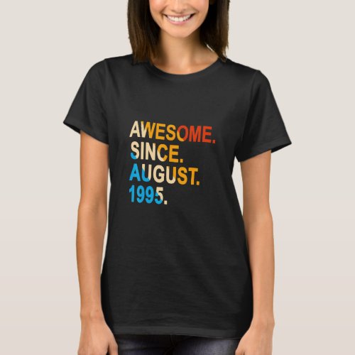 27 Years Old Vintage Awesome Since August 1995 27t T_Shirt