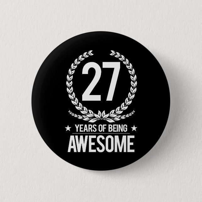 27th Birthday (27 Years Of Being Awesome) Button (Front)