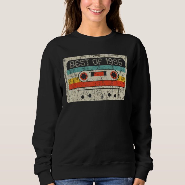27th Birthday  Best Of 1995 Cassette Tape 27 Years Sweatshirt (Front)