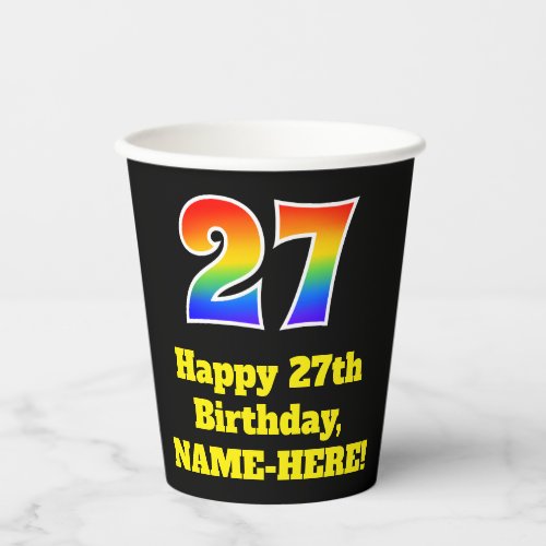 27th Birthday Colorful Fun Exciting Rainbow 27 Paper Cups