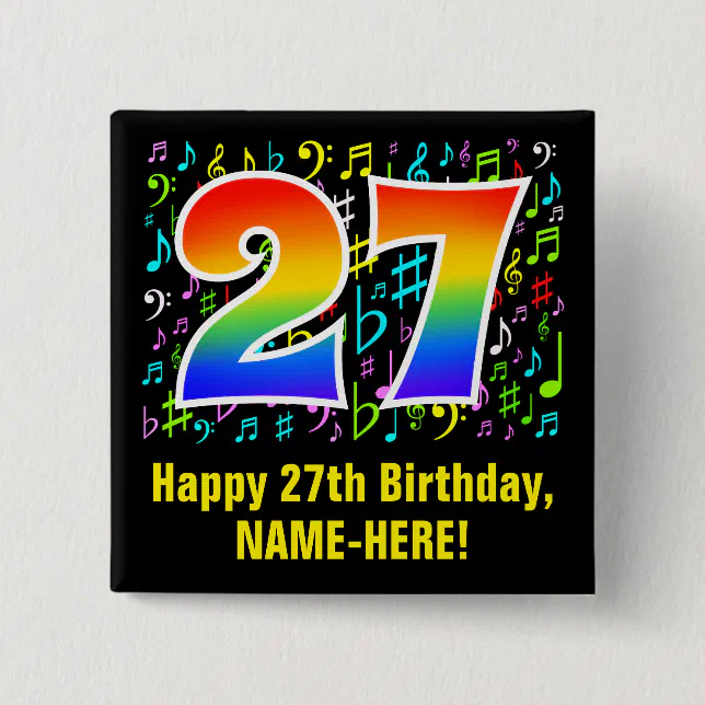 27 Button 27th Birthday: Colorful Music Symbols, Rainbow 27 Button | Zazzle