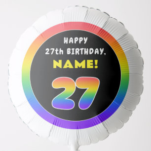27th Birthday: Colorful Rainbow # 27, Custom Name Balloon