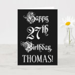 [ Thumbnail: 27th Birthday: Fancy, Elegant Script + Custom Name Card ]