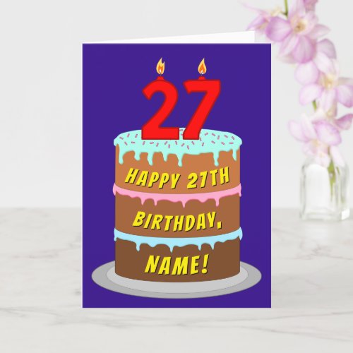 27th Birthday: Fun Cake and Candles + Custom Name