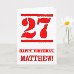 [ Thumbnail: 27th Birthday: Fun, Red Rubber Stamp Inspired Look Card ]