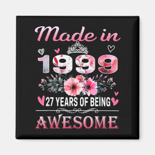 27th Birthday Made In 1999 27 Years Of Being Aweso Magnet