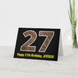 [ Thumbnail: 27th Birthday: Name + Faux Wood Grain Pattern "27" Card ]