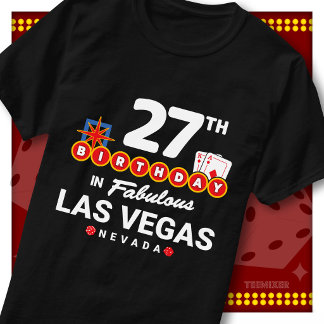 27th Birthday Party Crew Las Vegas Welcome Sign T-Shirt