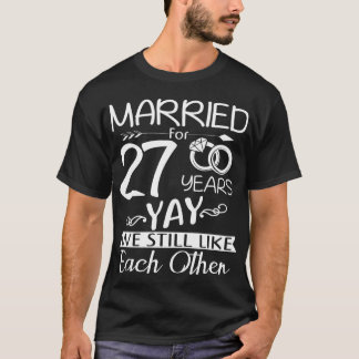 27th Wedding Anniversary. Married For 27 Years T-Shirt
