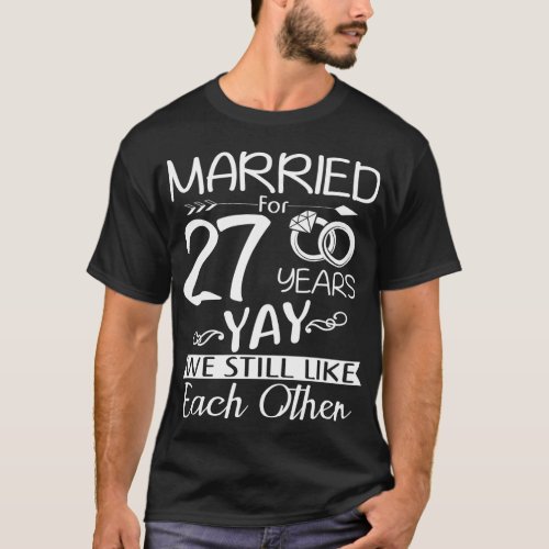 27th Wedding Anniversary Married For 27 Years T_Shirt