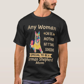 28 Any Woman Can Be A Mother But It Takes Someone T-Shirt
