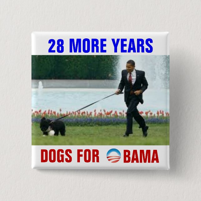 28 more years Dogs for Obama Button (Front)