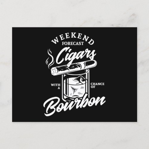 28Weekend Forecast Cigars With A Change Of Bourbo Invitation Postcard
