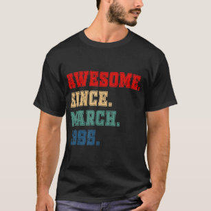 28 Years Old Funny Awesome Since March 1995 28th B T-Shirt